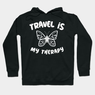 travel is my therapy Hoodie